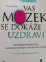Kniha VÁŠ MOZEK SE DOKÁŽE UZDRAVIT..cena dohodou